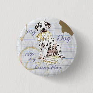 My Dalmatian Ate My Lesson Plan 3 Cm Round Badge