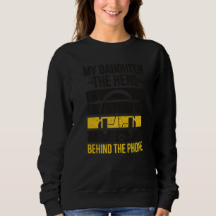 My Daughter 911 Dispatcher Mum 911 Operator Mama Sweatshirt