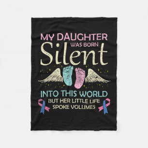 My Daughter Born Silent Infant Loss Awareness Fleece Blanket