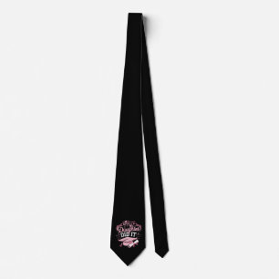 My Daughter Did It Graduate Pink Graduation Family Tie
