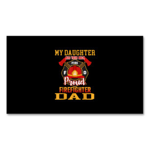 My Daughter Has Your Back Proud Firefighter Dad Magnetic Business Card