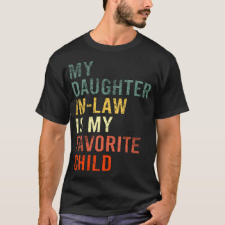 My Daughter In Law Is My Favorite Child Family Mat T-Shirt