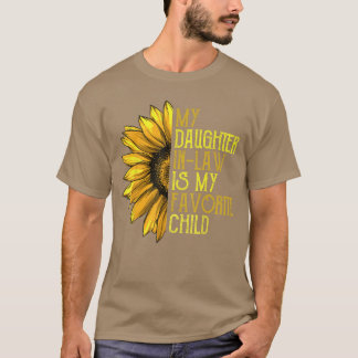 My Daughter In Law Is My Favorite Child Mother Sun T-Shirt
