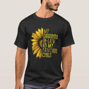 My Daughter In Law Is My Favorite Child Mother Sun T-Shirt