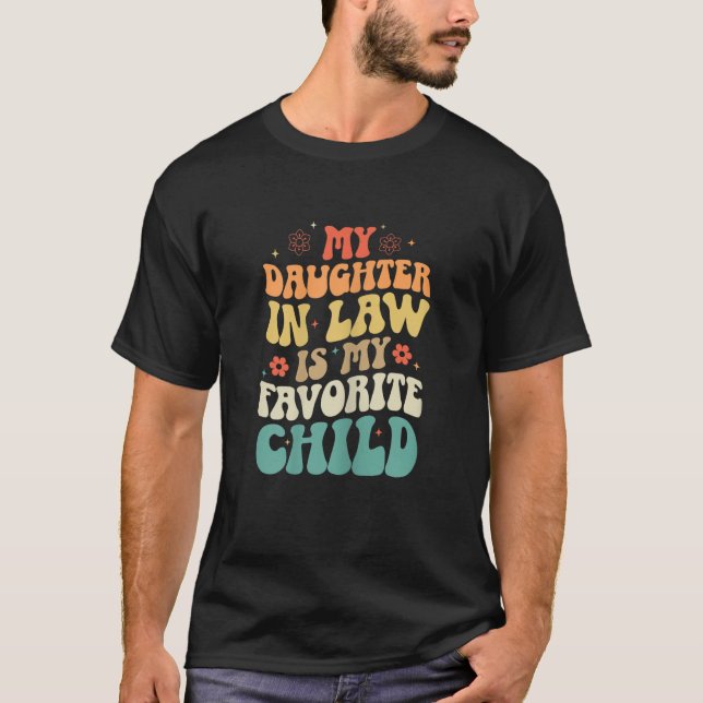 My Daughter-in-Law is My Favorite Child T-Shirt (Front)