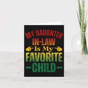 My Daughter In Law Is My Favourite Child Funny Fat Card