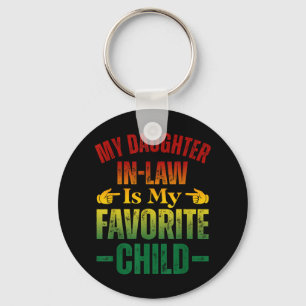 My Daughter In Law Is My Favourite Child Funny Fat Key Ring