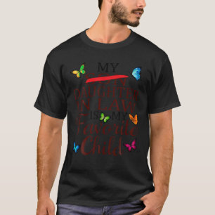 My Daughter In Law Is My Favourite Child Funny Rep T-Shirt