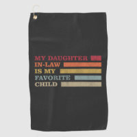 My Daughter In Law Is My Favourite Child