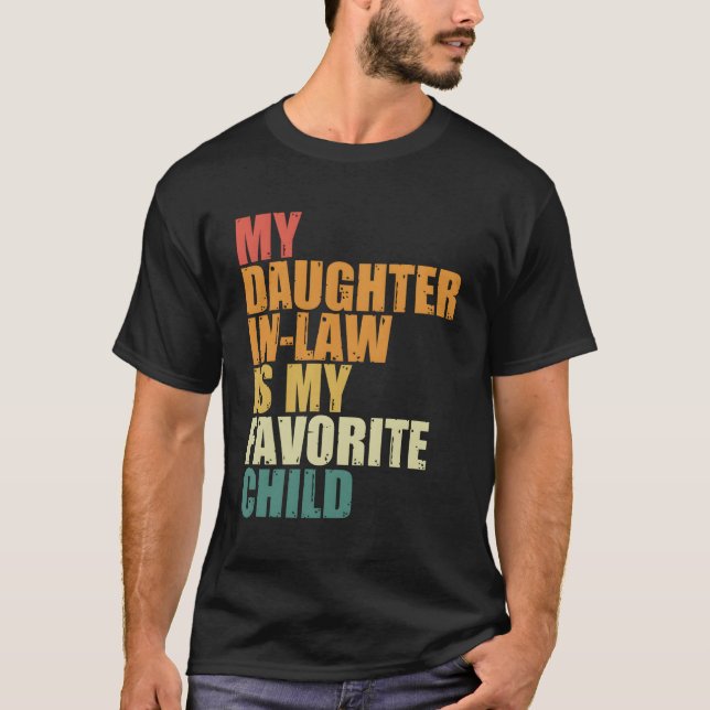 My Daughter-In-Law Is My Favourite Child Humour T-Shirt (Front)