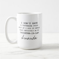 My Daughter In Law Is My Favourite Child Mug Perso