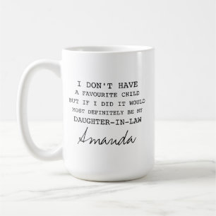 My Daughter In Law Is My Favourite Child Mug Perso