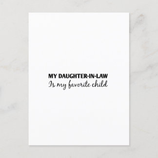 my daughter-in-law is my favourite child postcard