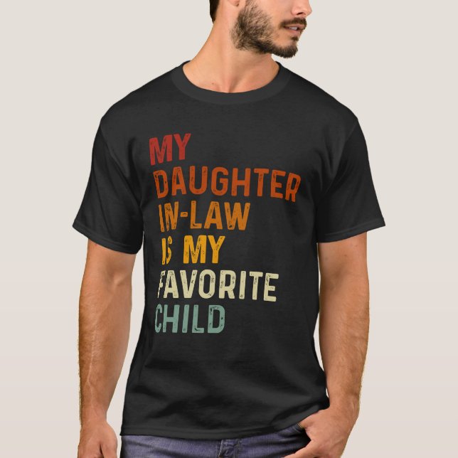 My Daughter In Law Is My Favourite Child Retro Gif T-Shirt (Front)