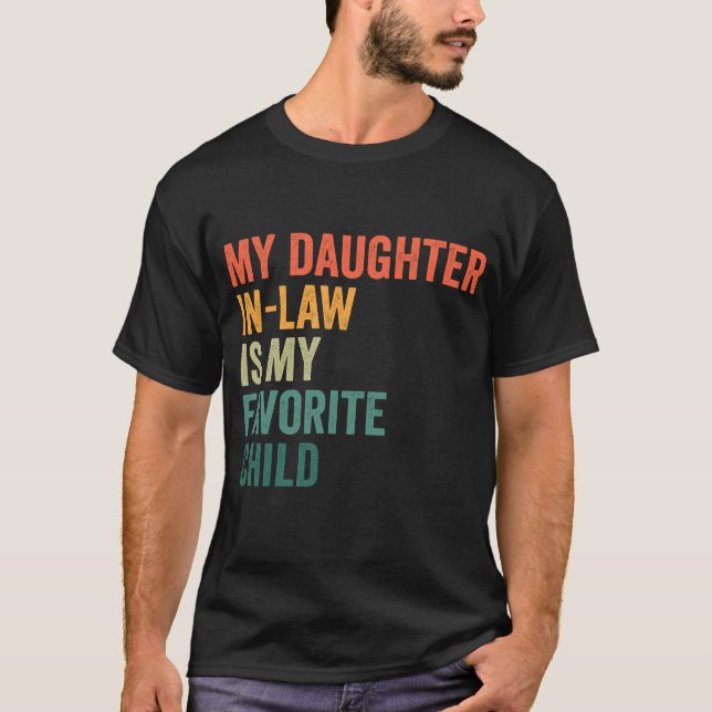 My Daughter in Law Is my Favourite Child Retro Gif T-Shirt (Front)