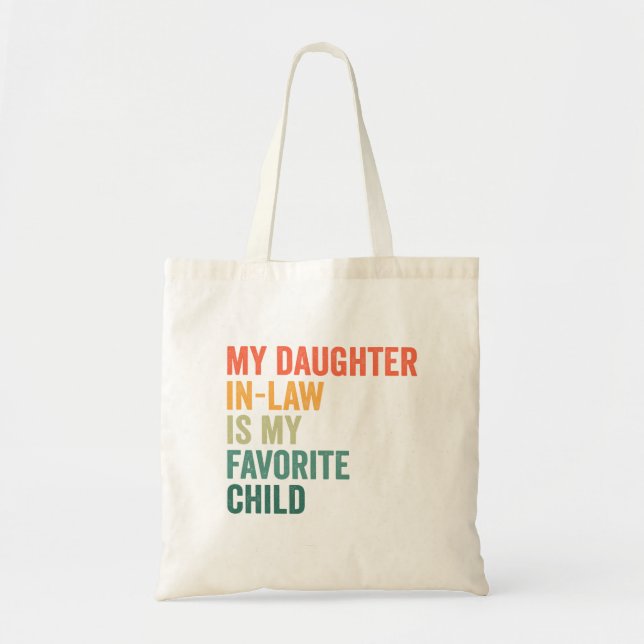 My Daughter in Law Is my Favourite Child Retro Gif Tote Bag (Front)