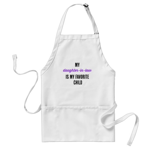 My daughter-in-law is my favourite child standard apron (Front)