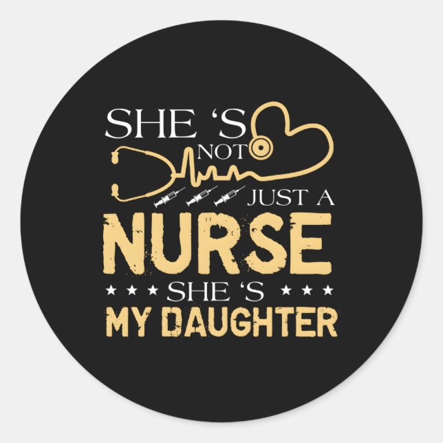 My Daughter Is A Nurse Proud Nurse'S Mum Dad Rn Lp Classic Round Sticker (Front)