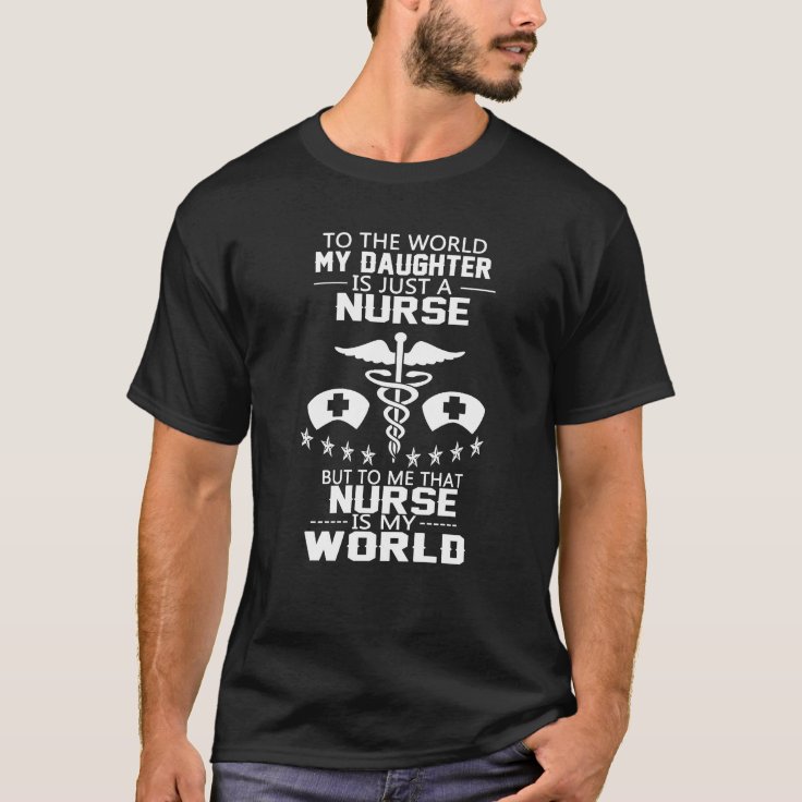 my daughter is a nurse t shirt