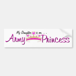 My Daughter is an Army Princess bumper sticker