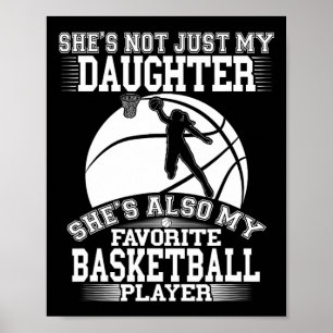 My Daughter Is My Favourite Bysketbyll Player - Sp Poster