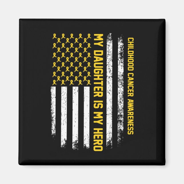 My Daughter is My Hero Childhood Cancer Awareness  Magnet (Front)