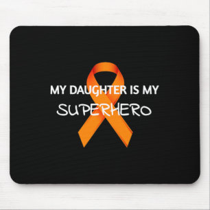My Daughter Is My Superhero Orange Ribbon Awarenes Mouse Mat