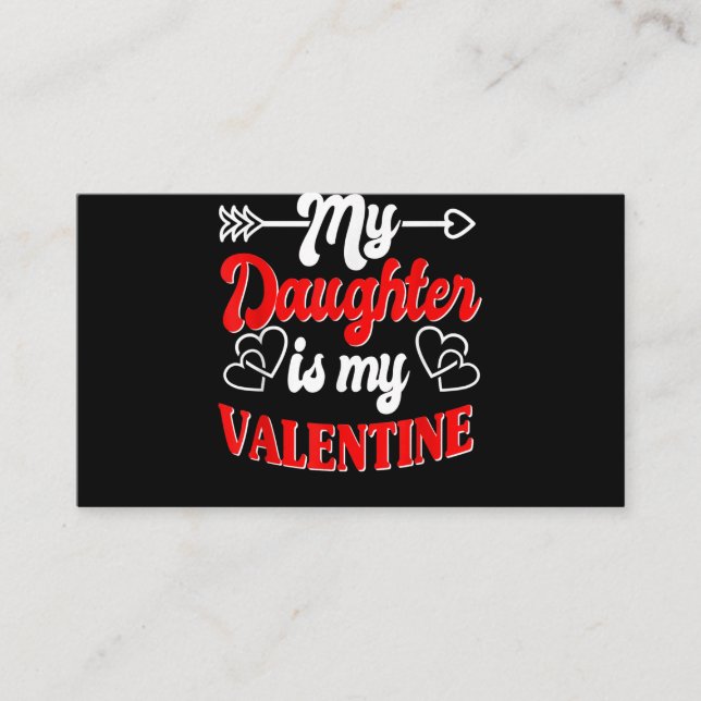 My Daughter Is My Valentine Mother Father Valentin Enclosure Card (Front)