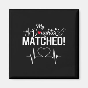 My Daughter Matched 2026 Residency Match Day Gradu Magnet
