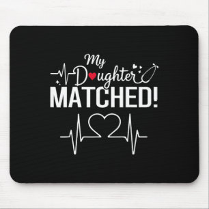 My Daughter Matched 2026 Residency Match Day Gradu Mouse Mat