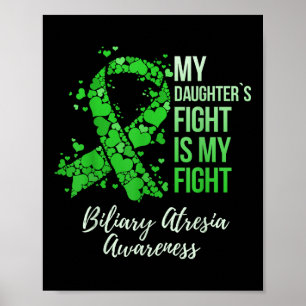 My Daughter’s Fight Is My Fight Biliary Atresia Poster