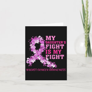 My Daughter’s Fight Is My Fight Breast Cancer Awar Card
