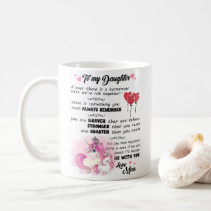 My Daughter-You Are Braver Than You Believe Coffee Mug