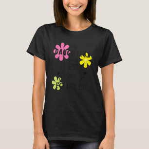 My Daughters Are My Best Friends Forever_2 T-Shirt