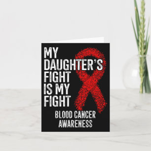 My Daughter's Fight Is My Fight Blood Cancer Aware Card