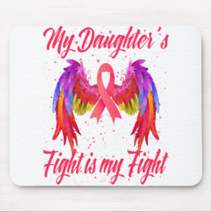 My Daughter's Fight Is My Fight Breast Cancer Mouse Mat