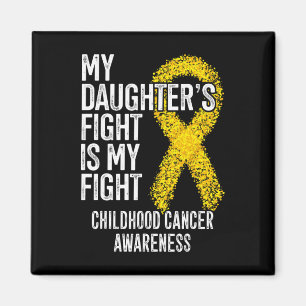 My Daughter's Fight Is My Fight Childhood Cancer A Magnet
