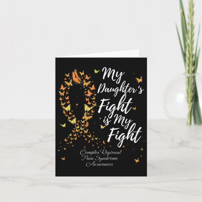 My Daughter's Fight Is My Fight Crps Awareness  Card (Front)