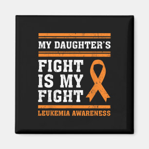 My Daughter's Fight Is My Fight Leukaemia Awarenes Magnet
