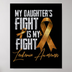My Daughter's Fight is My Fight Leukaemia Awarenes Poster
