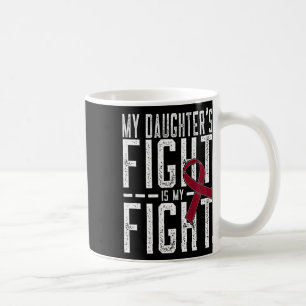 My Daughter's Fight Is My Fight Sickle Cell Anaemi Coffee Mug