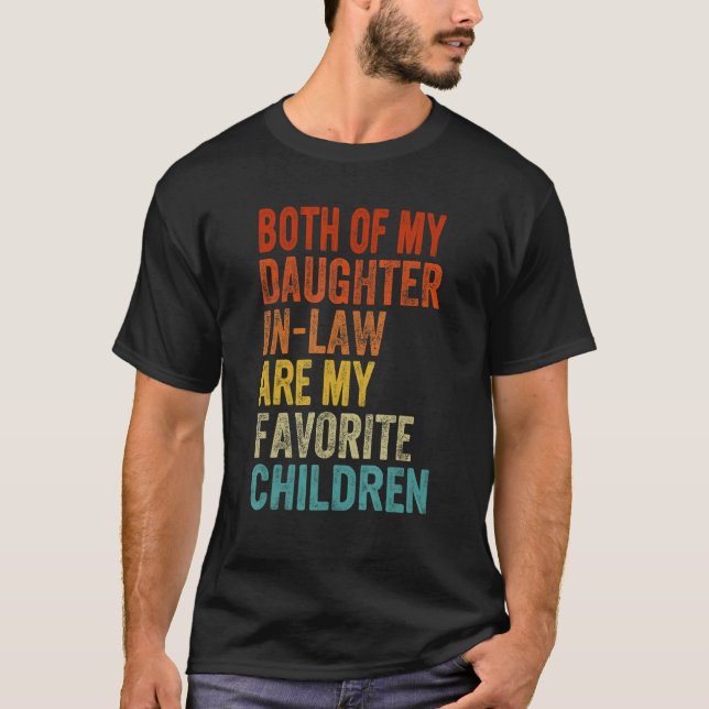 My Daughters In Law Are My Favorite Children Mothe T-Shirt (Front)