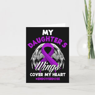 My Daughter's Wings Cover My Heart End Overdose Card