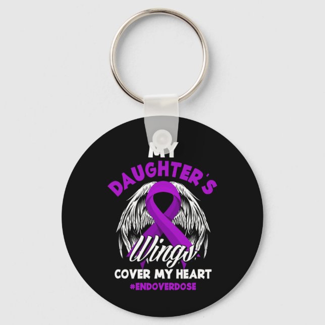 My Daughter's Wings Cover My Heart End Overdose  Key Ring (Front)