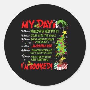 My Day I'm Booked Santa Christmas Xmas Snow Pajama Classic Round Sticker