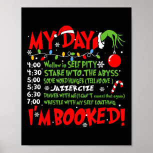 My Day I'm Booked Santa Christmas Xmas Snow Pajama Poster