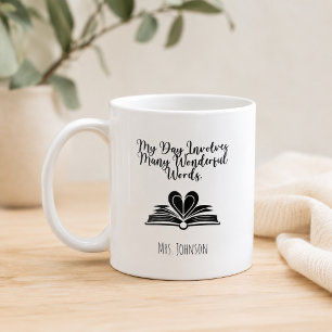 My Day Involves Many Wonderful Words Educator Coffee Mug