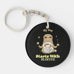 My Day Starts With Sloffee Key Ring