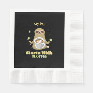 My Day Starts With Sloffee Napkin