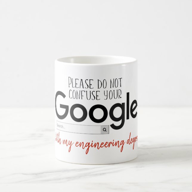 My Degree is Better than your Google Search Mug (Center)